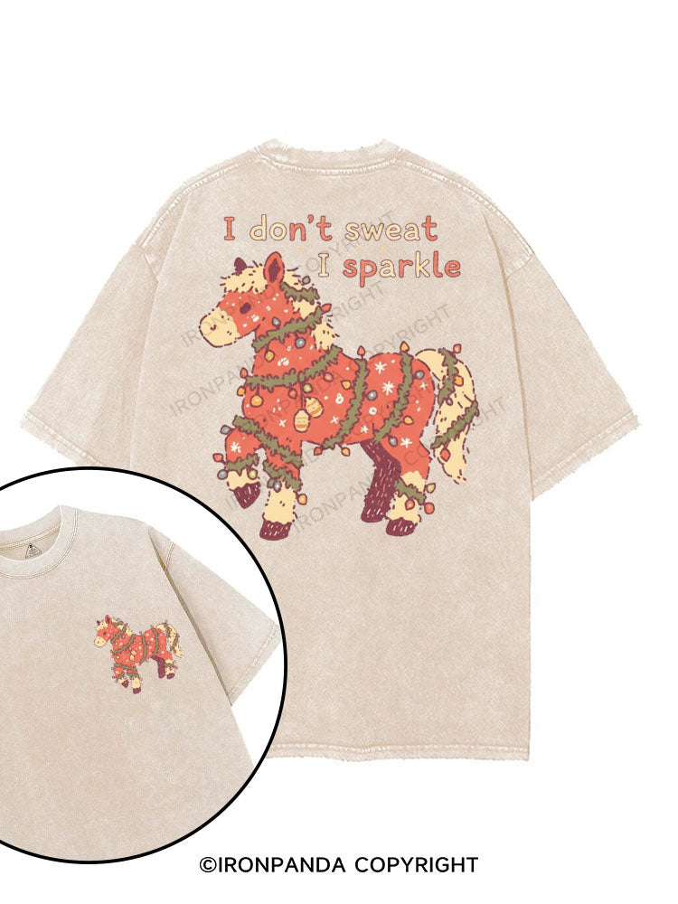 I DON'T SWEAT I SPARKLE printed Gym Shirt