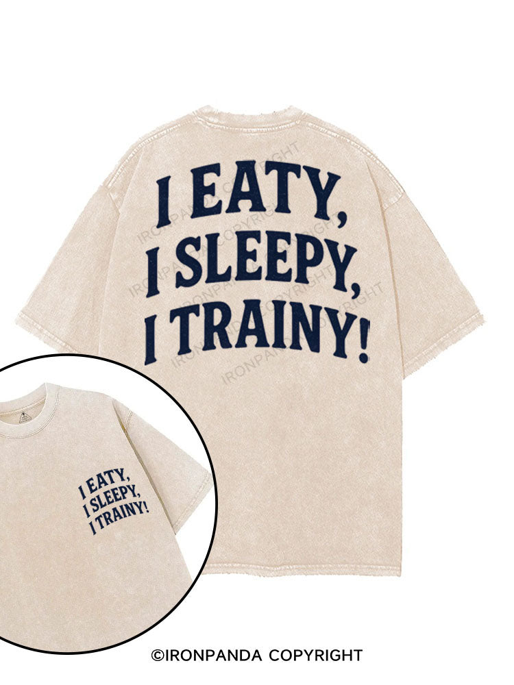 I EATY I SLEEPY I TRAINY printed Gym Shirt