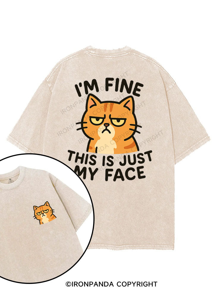 I'M FINE THIS IS JUST MY FACE printed Gym Shirt