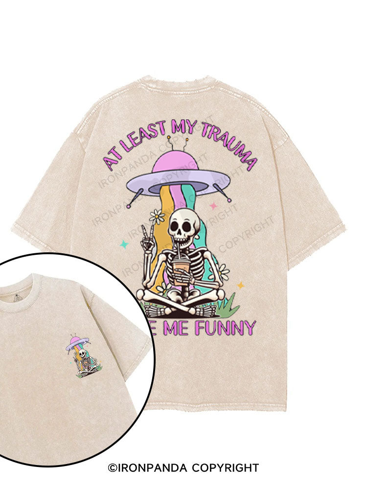 AT LEAST MY TRAUMA MADE ME FUNNY printed Gym Shirt