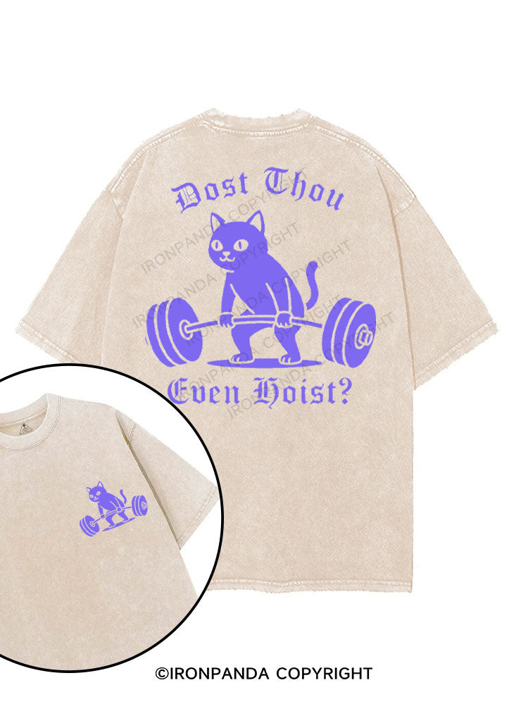 DOST THOU EVEN HOIST? printed Gym Shirt