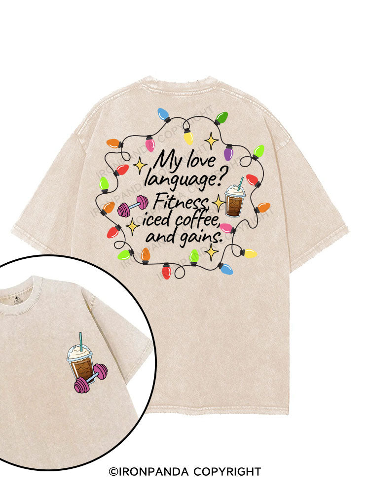 MY LOVE LANGUAGE? FITNESS ICED COFFEE AND GAINS printed Gym Shirt