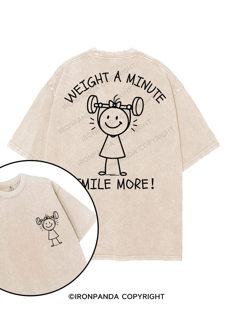 WEIGHT A MINUTE, SMILE MORE！printed Gym Shirt
