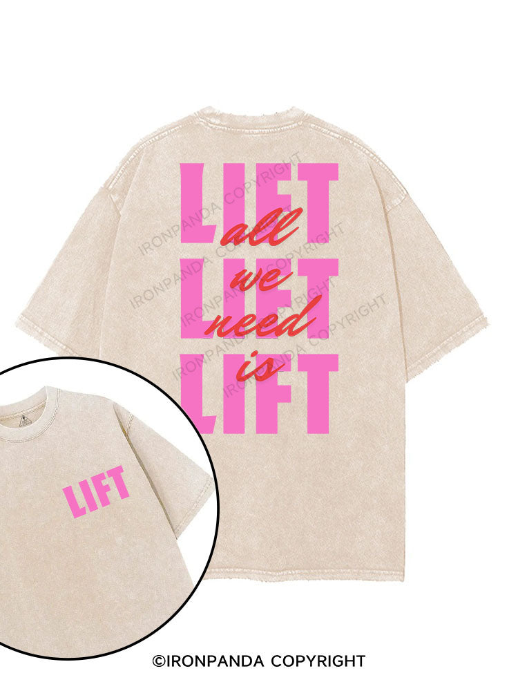 ALL WE NEED IS LIFT printed Gym Shirt
