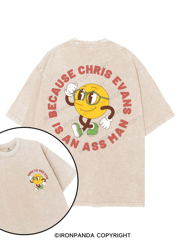 OMW TO THE GYM BECAUSE CHRIS EVANS IS AN ASS MAN printed Gym Shirt