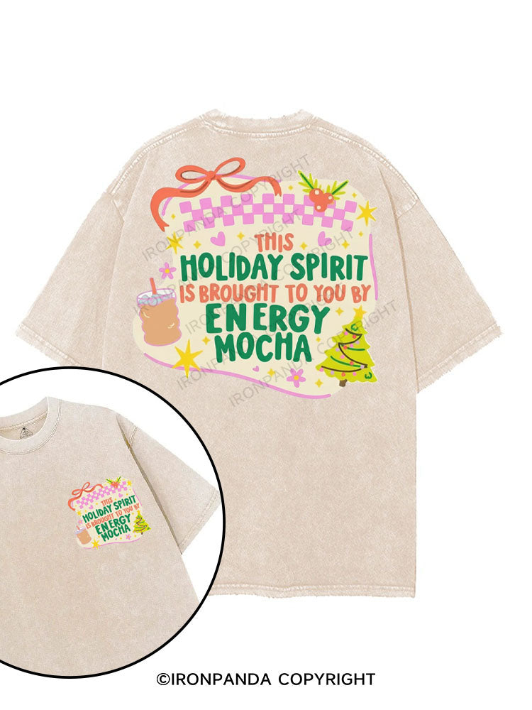 THIS HOLIDAY SPIRIT IS BROUGHT TO YOU BY ENERGY MOCHA printed Gym Shirt