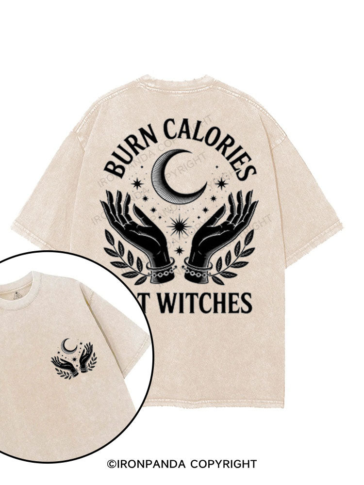 BURN CALORIES NOT WITCHES printed Gym Shirt