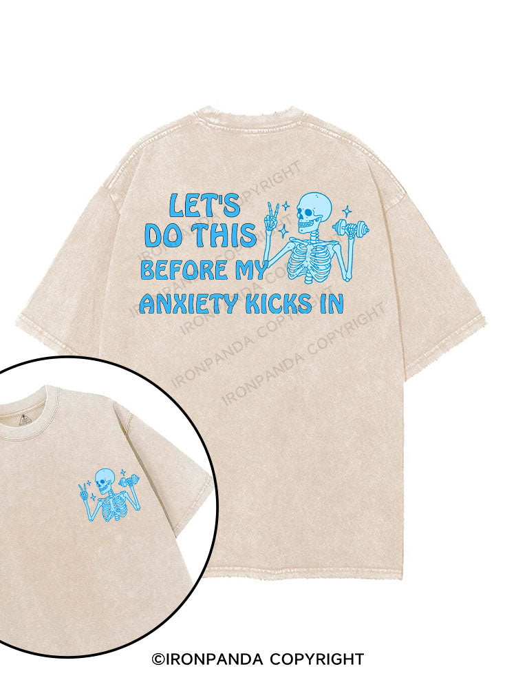 LET'S DO THIS BEFORE MY ANXIETY KICKS IN printed Gym Shirt