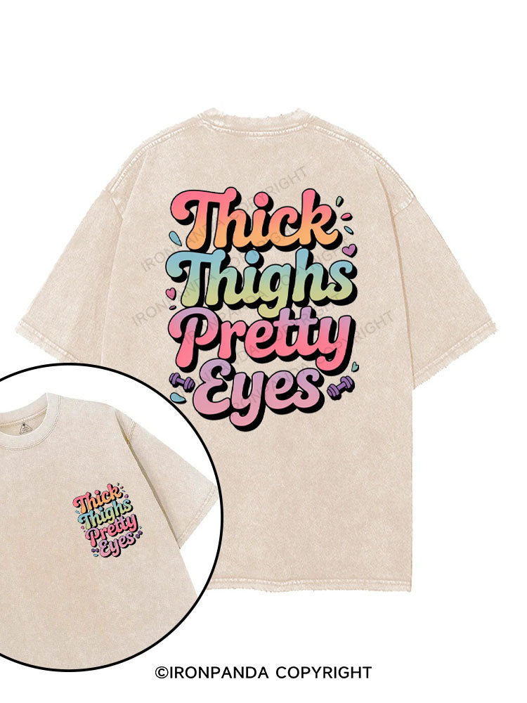 THICK THIGHS PRETTY EYES printed Gym Shirt