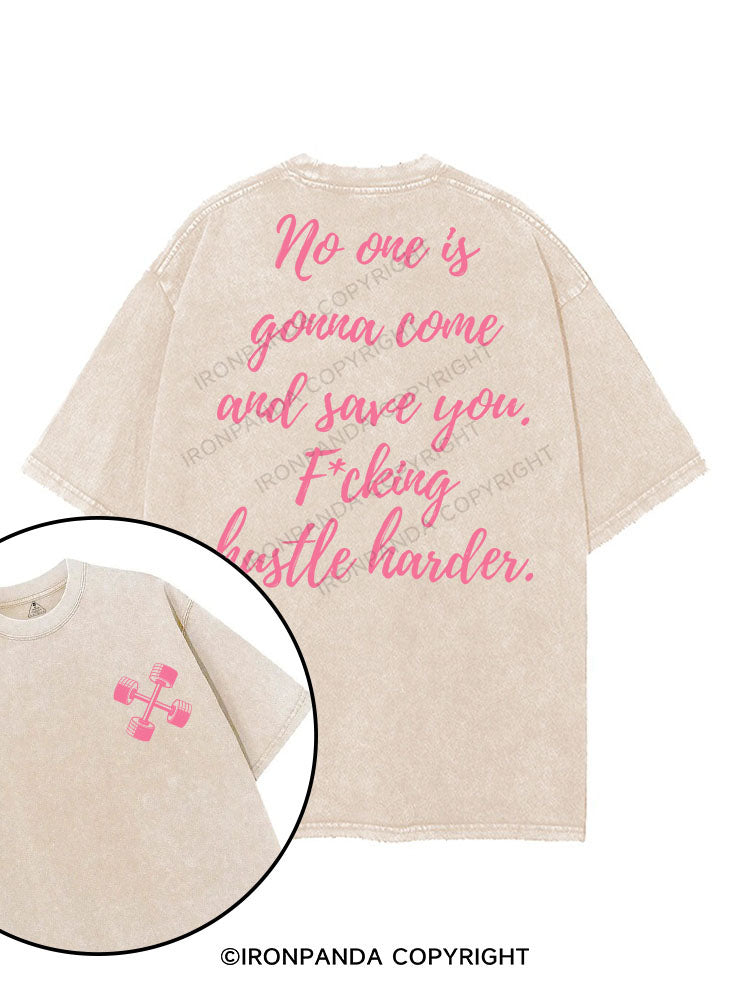 NO ONE IS GONNA COME AND SAVE YOU printed Gym Shirt