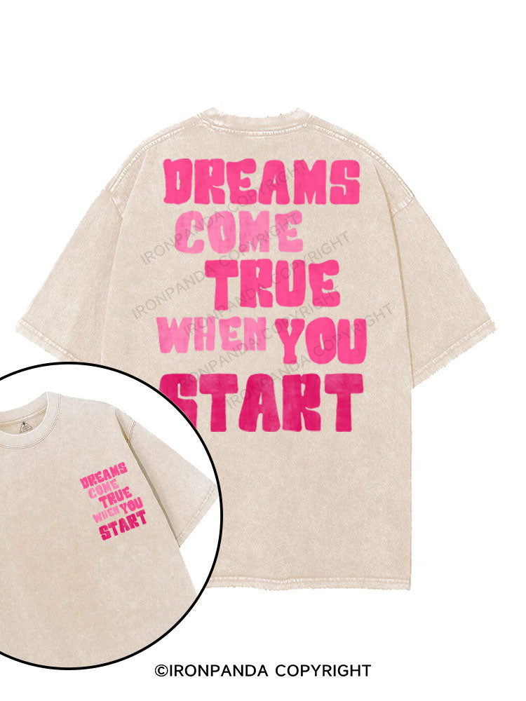 DREAMS COME TRUE WHEN YOU START printed Gym Shirt
