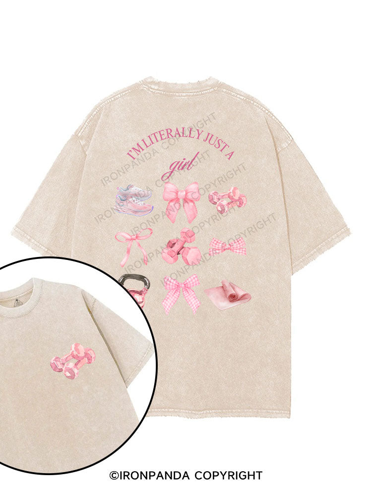 I'M LITERALLY JUST A GIRL printed Gym Shirt