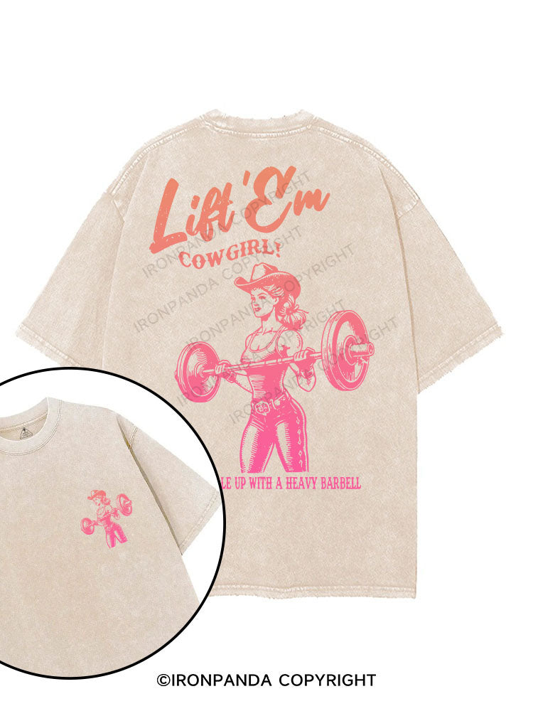 LIFT'EM COWGIRL! printed Gym Shirt