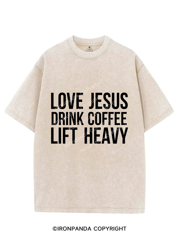 LOVE JESUS DRINK COFFEE LIFT HEAVY VINTAGE GYM SHIRT