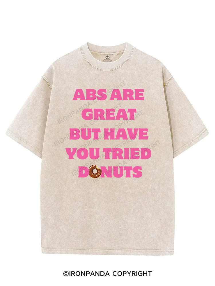 ABS ARE GREAT BUT HAVE YOU TRIED DONUTS VINTAGE GYM SHIRT