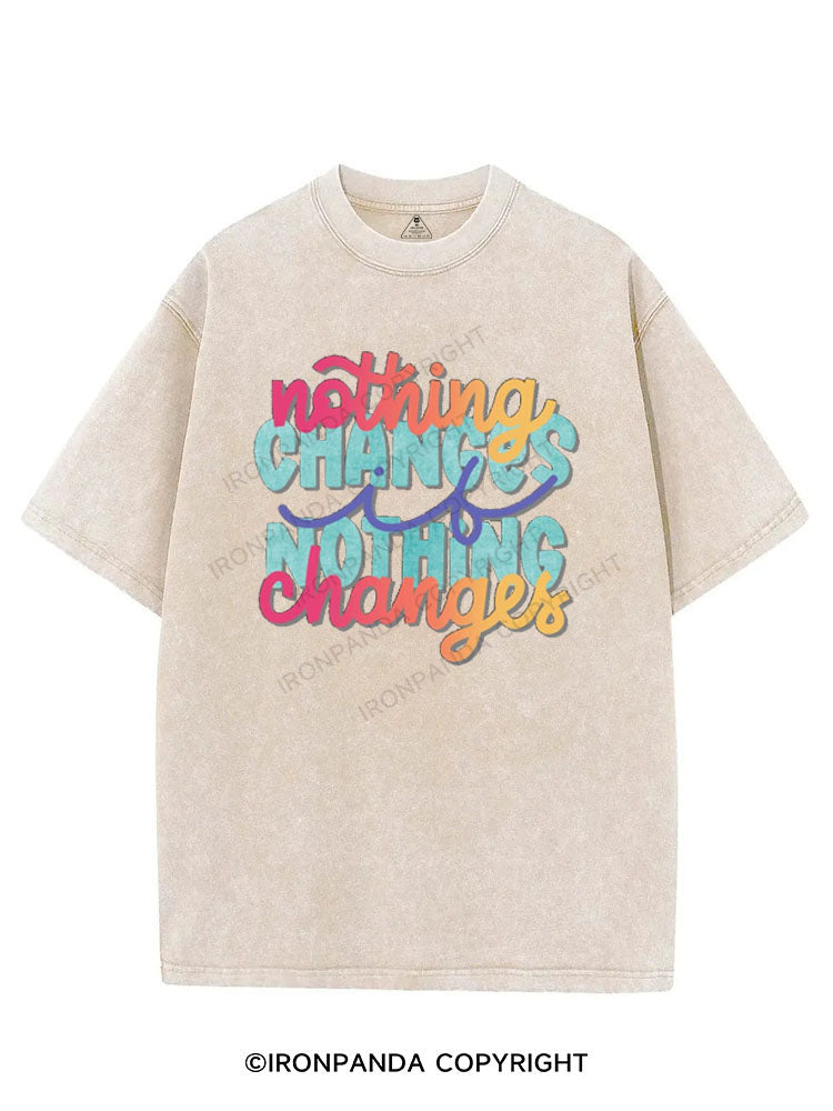 NOTHING CHANGES IF NOTHING CHANGES VINTAGE GYM SHIRT