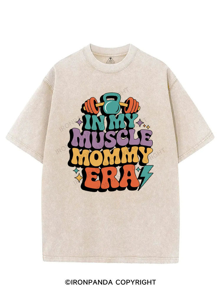 IN MY MUSCLE MOMMY ERA VINTAGE GYM SHIRT