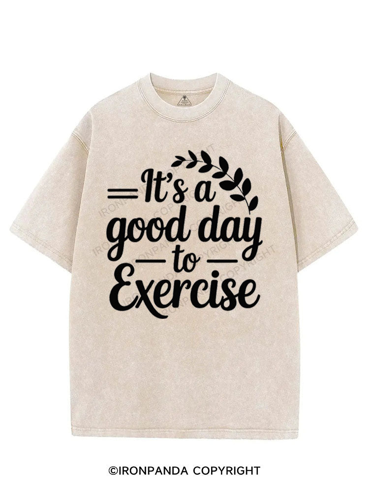 IT'S A GOOD DAY TO EXERCISE VINTAGE GYM SHIRT