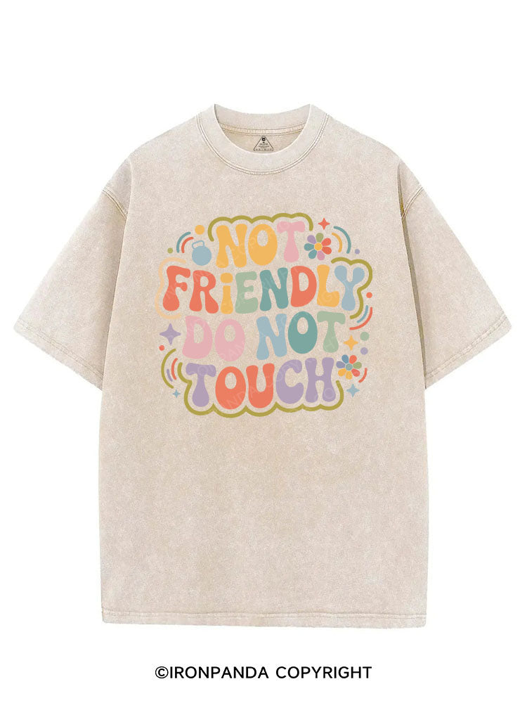 NOT FRIENDLY DO NOT TOUCH VINTAGE GYM SHIRT