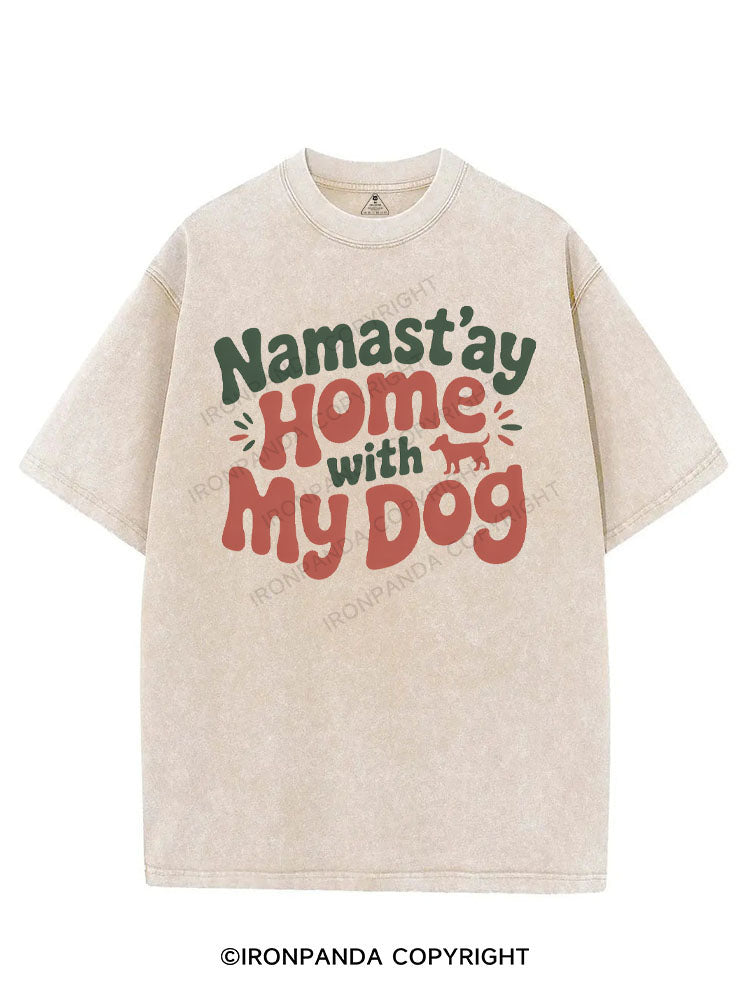 NAMAST'AY HOME WITH MY DOG VINTAGE GYM SHIRT