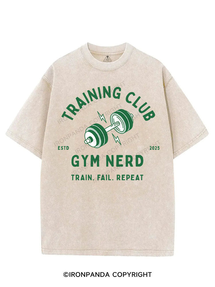 GYM NERD TRAINING CLUB TRAIN FAIL REPEAT VINTAGE GYM SHIRT