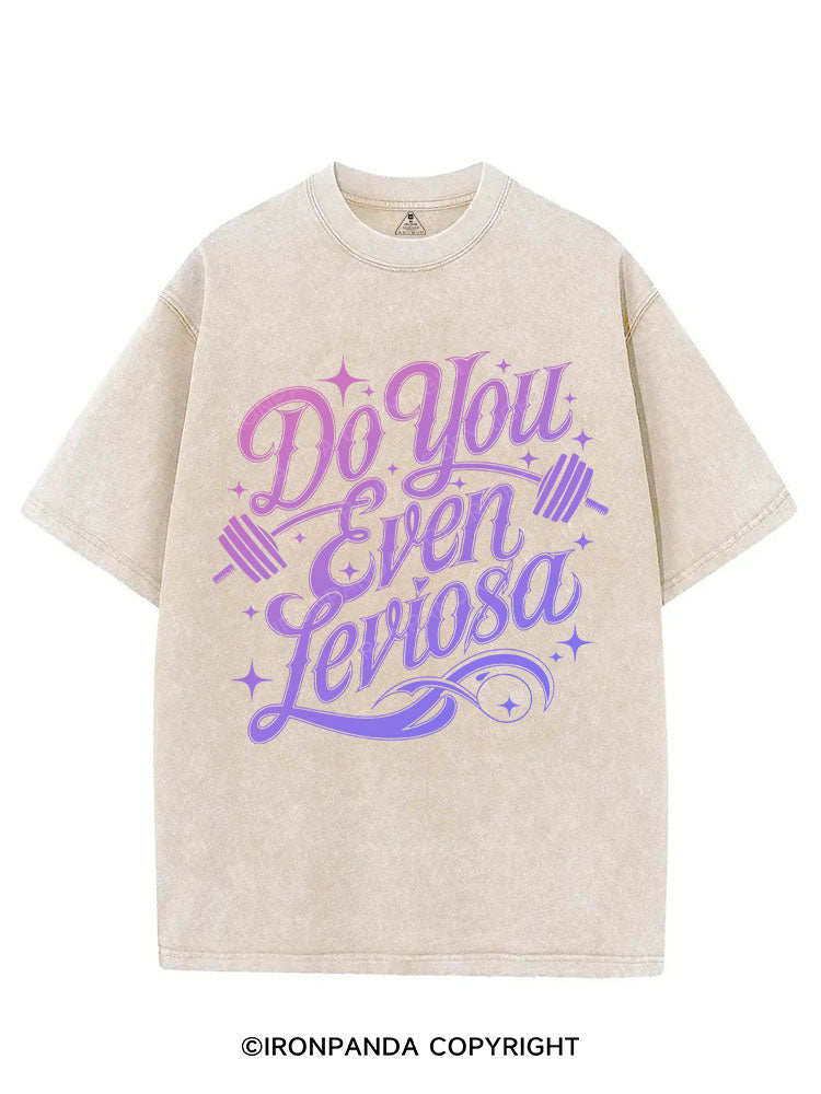 DO YOU EVEN LEVIOSA VINTAGE GYM SHIRT