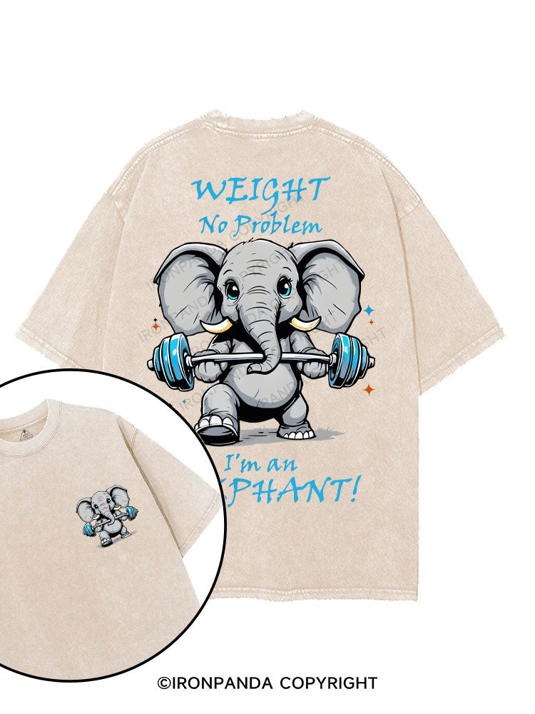 WEIGHT NO PROBLEM I'M AN ELEPHANT! printed Gym Shirt