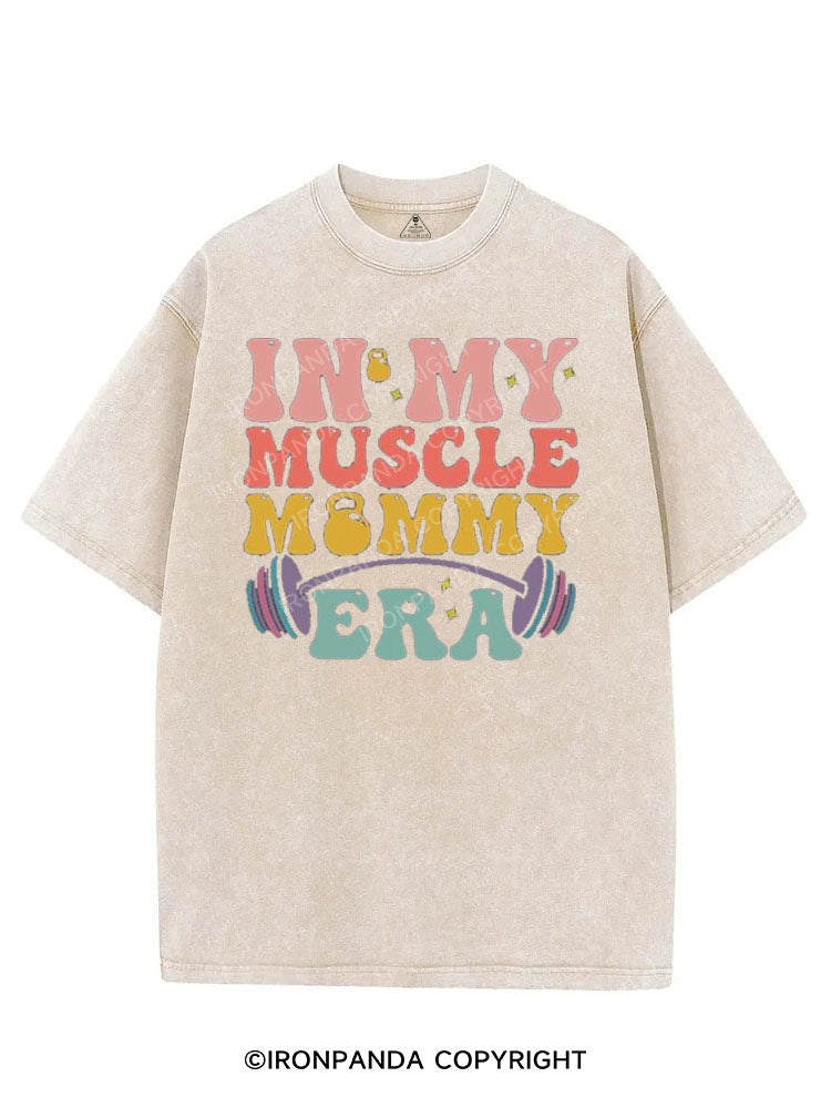 IN MY MUSCLE MOMMY ERA VINTAGE GYM SHIRT