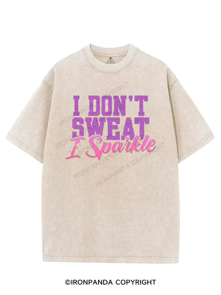 I DON'T SWEAT I SPARKLE VINTAGE GYM SHIRT