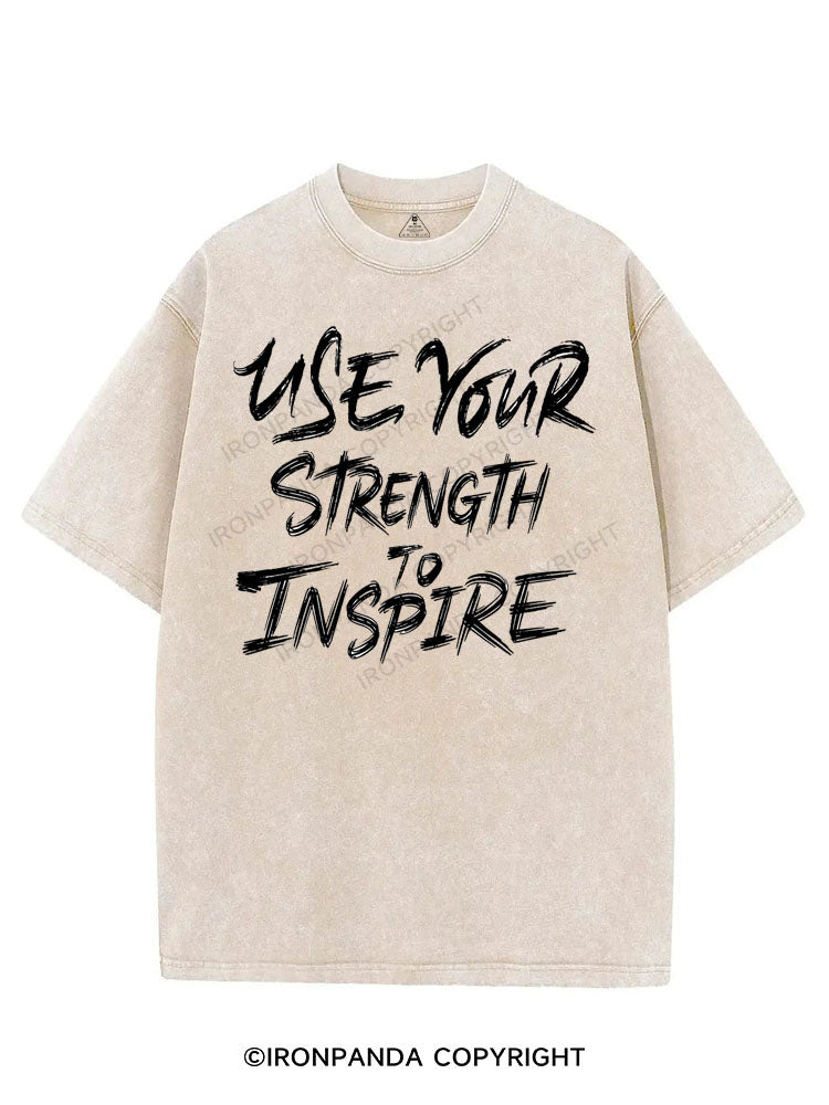 USE YOUR STRENGTH TO INSPIRE VINTAGE GYM SHIRT