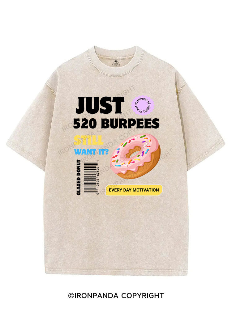 JUST 520 BURPEES EVERY DAY MOTIVATION VINTAGE GYM SHIRT
