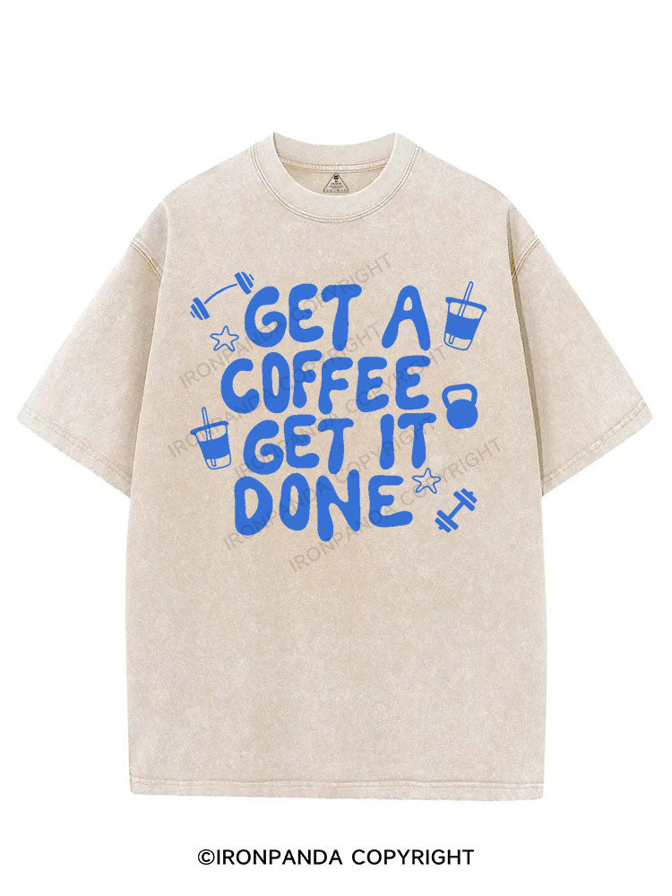 GET A COFFEE GET IT DOWN VINTAGE GYM SHIRT