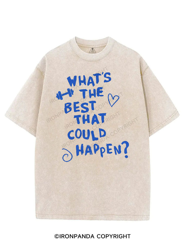 WHAT'S THE BEST THAT COULD HAPPEN? VINTAGE GYM SHIRT