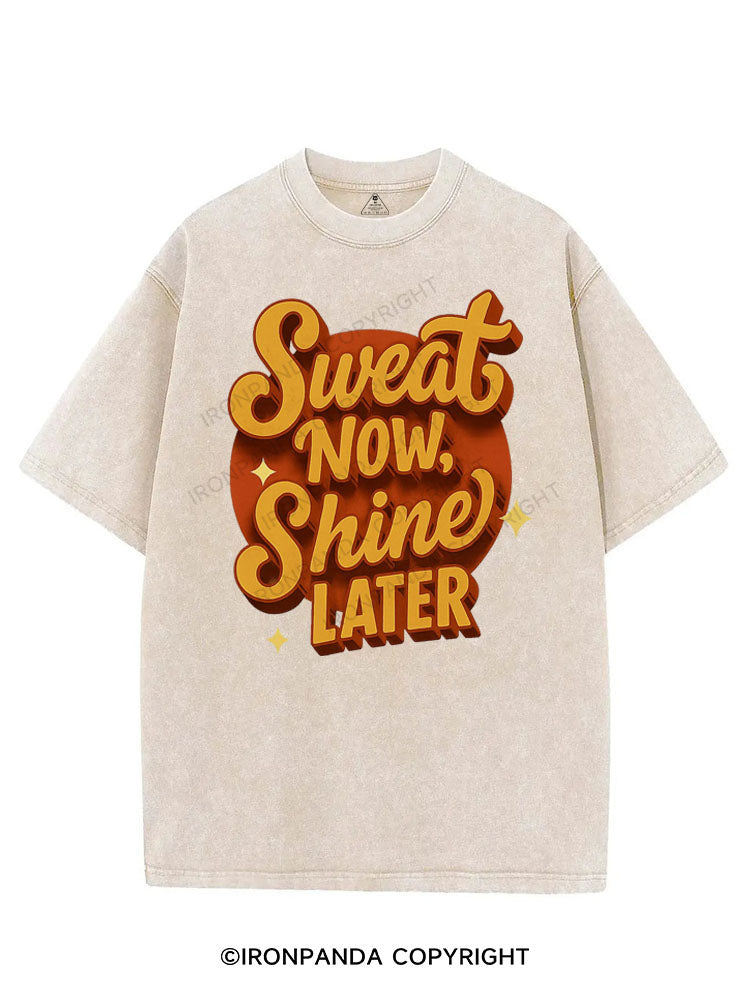 SWEAT NOW SHINE LATER VINTAGE GYM SHIRT