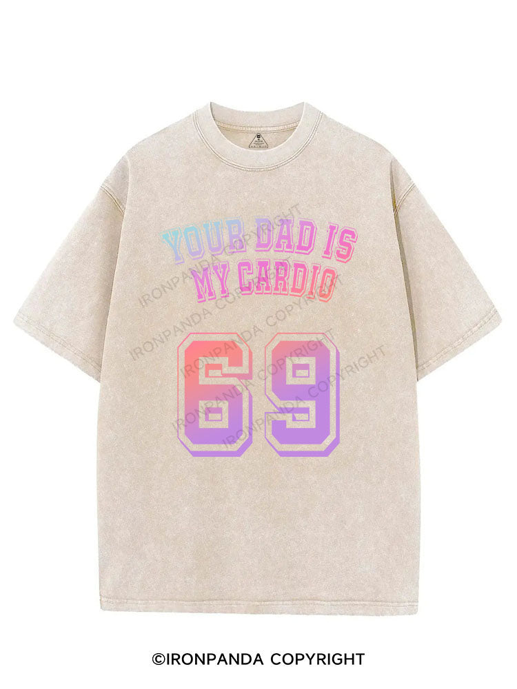 YOUR DAD IS MY CARDIO VINTAGE GYM SHIRT