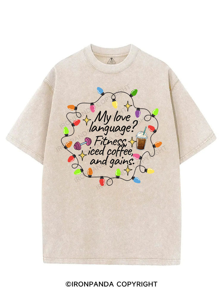 MY LOVE LANGUAGE? FITNESS ICED COFFEE AND GAINS VINTAGE GYM SHIRT