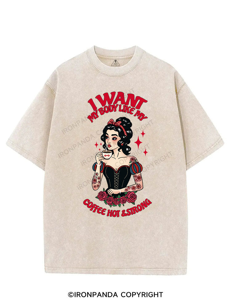 I WANT MY BODY LIKE MY COFFEE HOT & STRONG VINTAGE GYM SHIRT