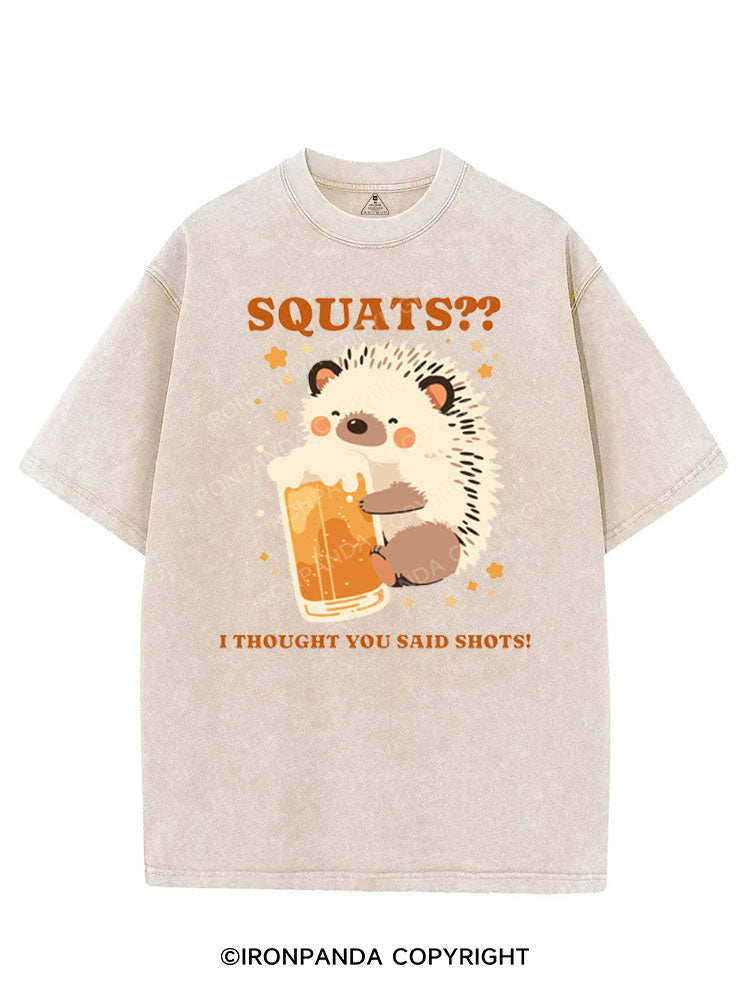 SQUATS?? I THOUGHT YOU SAID SHOTS! VINTAGE GYM SHIRT