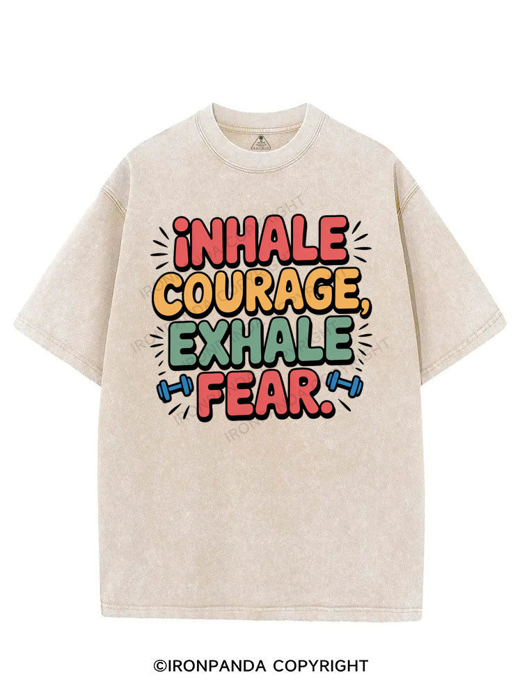 INHALE COURAGE, EXHALE FEAR VINTAGE GYM SHIRT