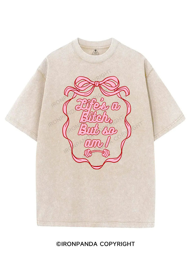 LIFE’S A BITCH, BUT SO AM I VINTAGE GYM SHIRT