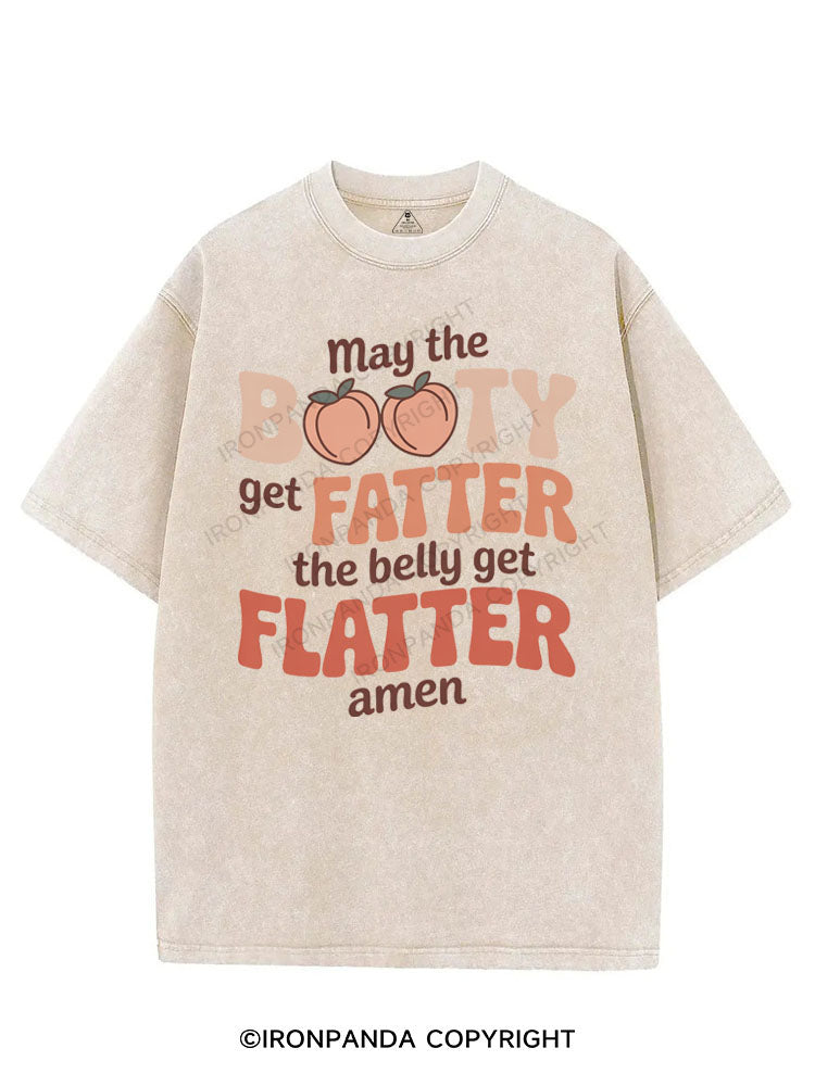 MAY THE BOOTY GET FATTER THE BELLY GET FLATTER AMEN VINTAGE GYM SHIRT