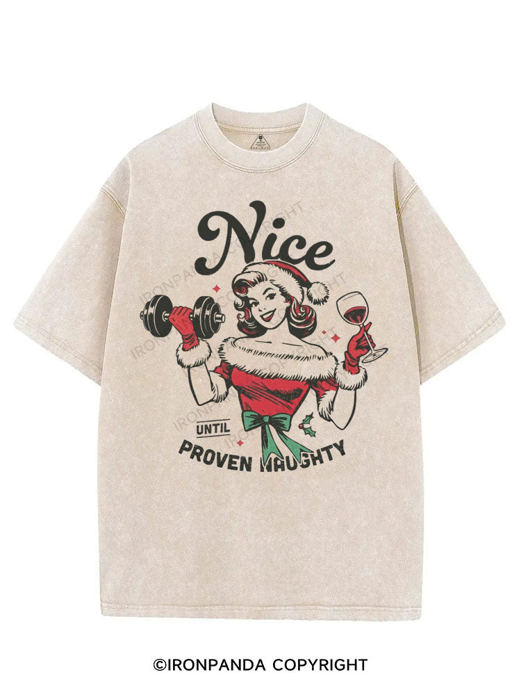 NICE UNTIL PROVEN NAUGHTY VINTAGE GYM SHIRT