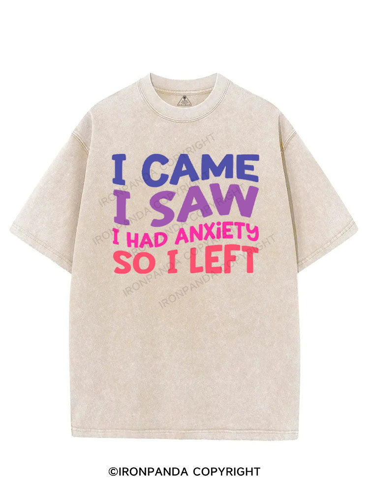 I CAME I SAW I HAD ANXIETY SO I LEFT VINTAGE GYM SHIRT