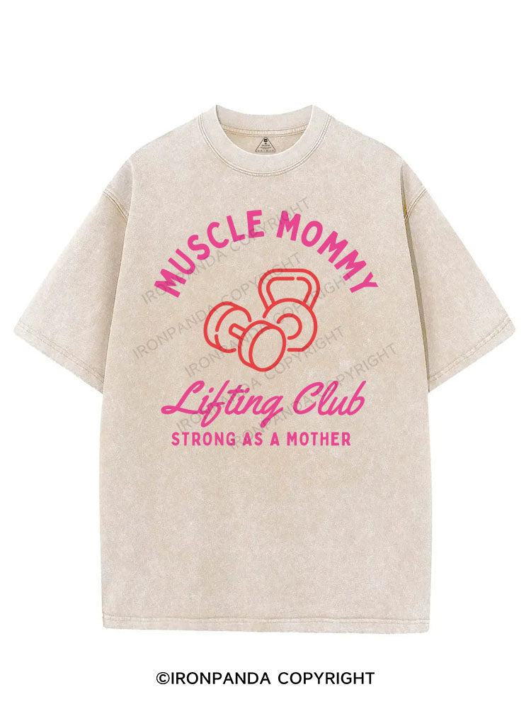 MUSCLE MOMMY LIFTING CLUB STRONG AS A MOTHER VINTAGE GYM SHIRT