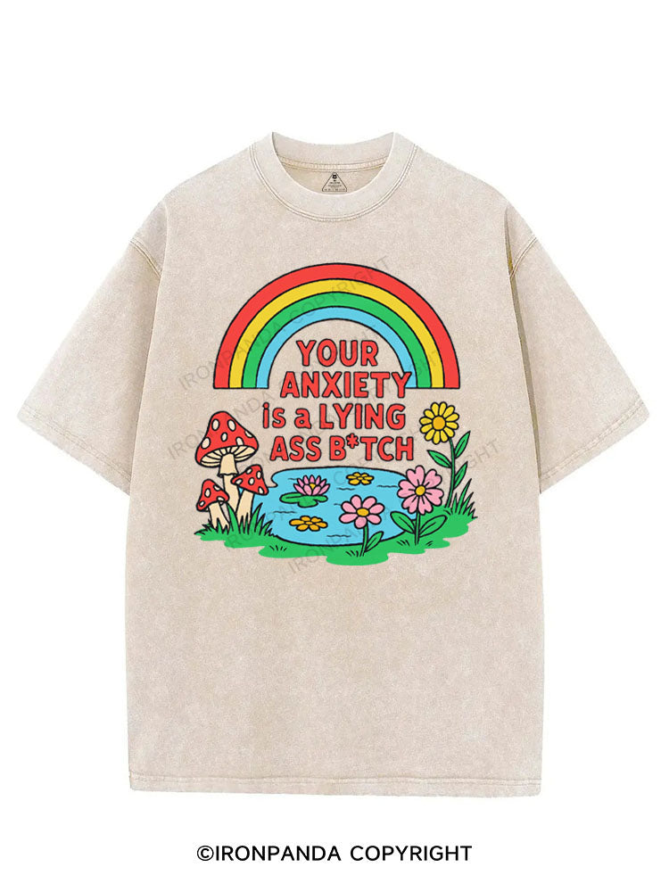 YOUR ANXIETY IS A LYING ASS BITCH VINTAGE GYM SHIRT