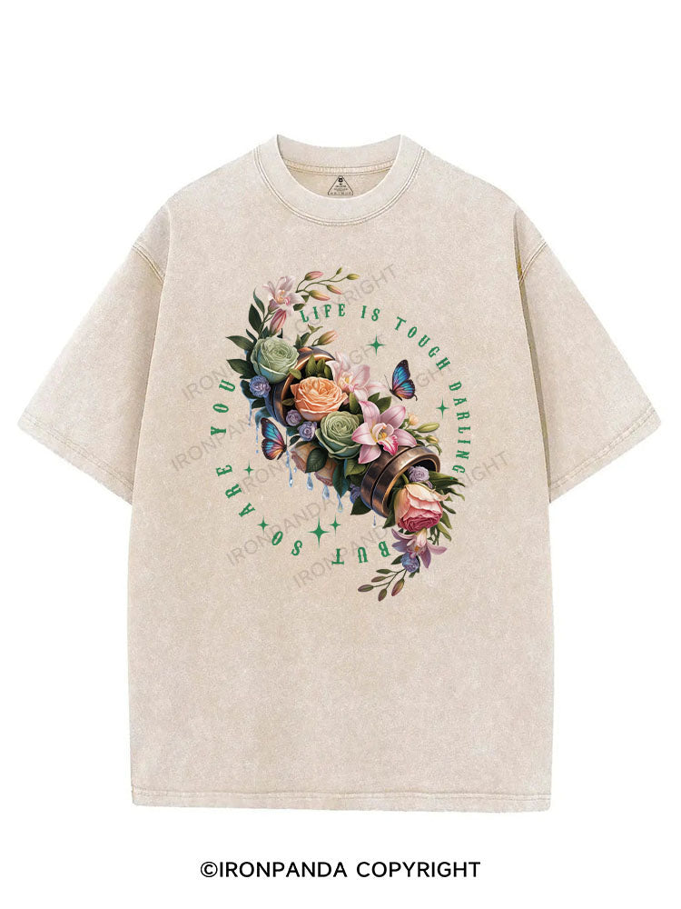 LIFE IS TOUGH DARLING BUT SO ARE YOU VINTAGE GYM SHIRT