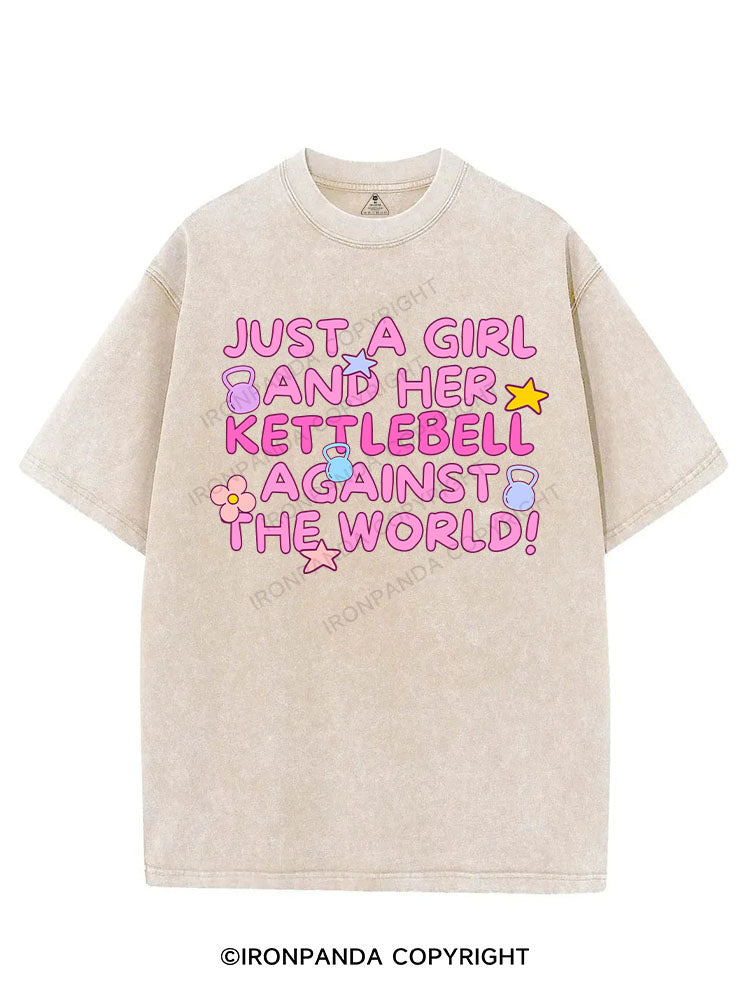 JUST A GIRL AND HER KETTLEBELL AGAINST THE WORLD VINTAGE GYM SHIRT