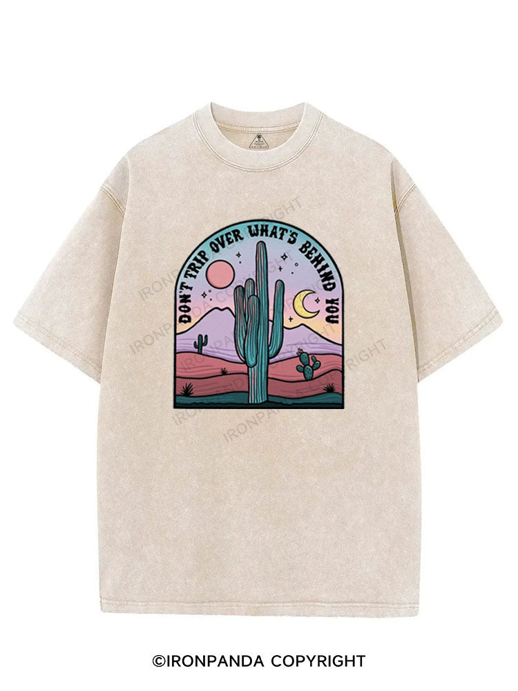 DON'T TRIP OVER WHAT'S BEHIND YOU VINTAGE GYM SHIRT