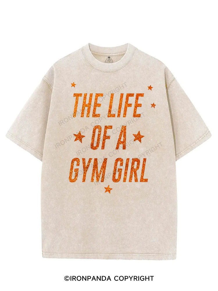 THE LIFE OF A GYM GIRL VINTAGE GYM SHIRT