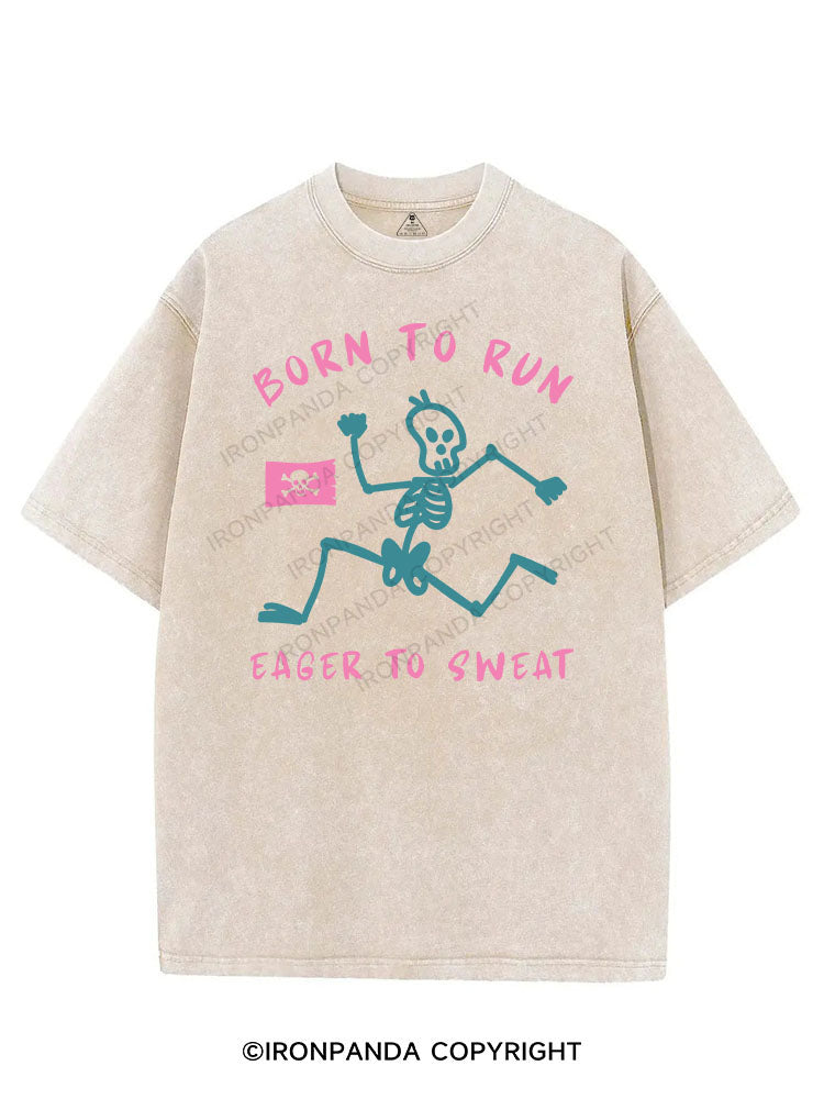BORN TO RUN EAGER TO SWEAT VINTAGE GYM SHIRT